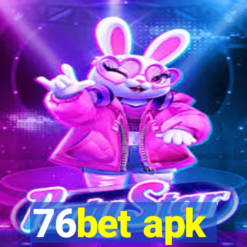 76bet apk